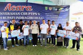 Bupati Inhu Serahan CSR PTPN V Ke Pemerintah Kec Sungai Lala