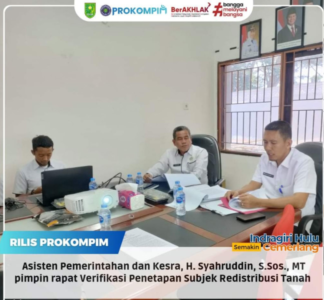 Asisten I Syahruddin : Data Dari BPN Diverifikasi Dulu